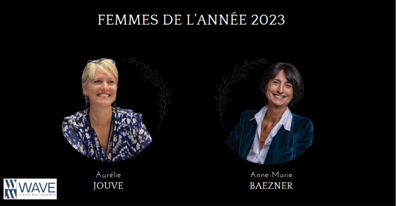 Anne-Marie Baezner et Aurélie Jouve, toutes deux élues Femmes de l’Année 2023 par Wave